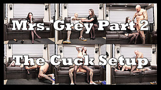 Mrs. Grey - Part 2 - the Cuck Setup