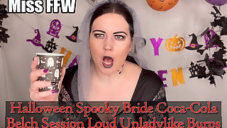 Halloween Spooky Bride Coca-cola Belch Session Loud Unladylike Burps