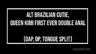 Brazilian Alt Cutie, Queen Kimi First Double Anal Penetration