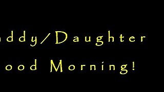 Daddy Daughter Good Morning